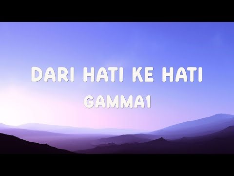 Gamma1 - Dari Hati Ke Hati - Lirik