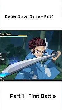 Demon Slayer Game – Part 1 | First Battle #oldplayer9001