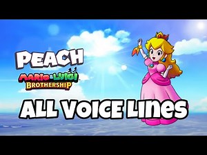 Princess Peach Voice Clips - Mario & Luigi Brothership (2024)