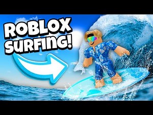 SURFING In Roblox! (Roblox Free Surf)