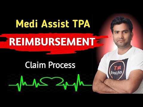 Medi Assist TPA Reimbursement Claim Process l Reimbursement Claim Process l Health Insurance l TPA