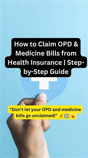 How to Claim OPD & Medicine Bills from Health Insurance | Step-by-Step Guide