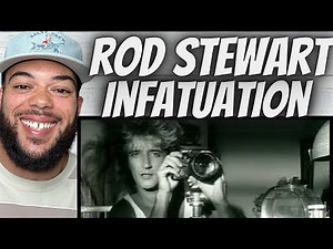 SO FUN!| FIRST TIME HEARING Rod Stewart - Infatuation REACTION