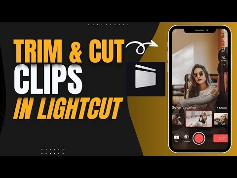 How to Trim & Cut Clips in Lightcut 2025?