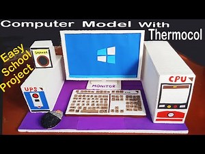 How to make Computer model with thermocol