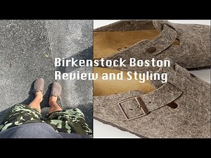 Birkenstock Boston Review | Sizing | Styling