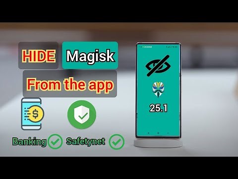 Hướng dẫn ẩn Root cơ bản trên Android |Magisk 25.1 Hide Root