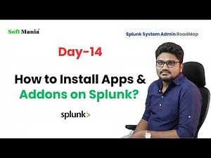 Splunk admin Roadmap - Day - 14 - How to Install Apps & Addons on Splunk?