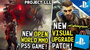 New OPEN WORLD MMO PS5 Game Project LLL, CyberPunk 2077 New Visual Upgrade Patch on PS5   More News!
