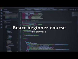 React beginner course part 1 Get started