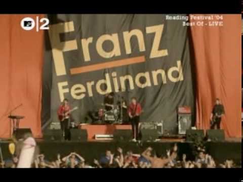 Franz Ferdinand - Take Me Out (Live Reading Festival 2004)