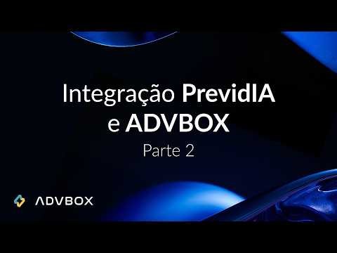 PrevidIA + ADVBOX Tutorial: Synchronizing processes with ADVBOX | Part 2