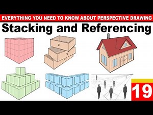 Lesson 19: Stacking and Referencing in Perspective