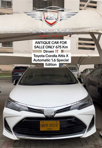 Name : Toyota Corolla Altis X Automatic 1.6 Special Edition Model Year : 2022 Mileage : 675 Km Only Registration City : Karachi Number of ownership : 1st Paint Condition : Bumper To Bumper Genuine Tires Condition : 100% Engine Condition : 100% Suspension Condition : 100% Additional : Pakwheels inspection report 9.7 / 10 available for satisfaction. Owned By Army Officer Demand : 59 lacs Location : DHA , Islamabad Contact : 0340-6103734 CONTACT US ON INSTAGRAM OR TIKTOK @lineagemotors FOR POSTING 