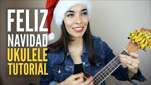 Feliz Navidad Ukulele Tutorial EASY & Playalong PDF