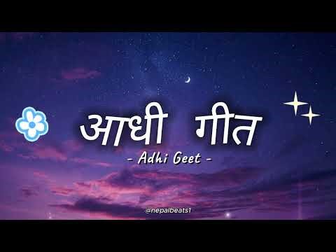 Adhi Geet (आधी गीत) | New Nepali Love Song 2025 | Emotional Nepali Song (Official Song)