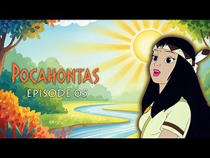 Pocahontas – Episode 5 | Journey to the Northern Tribes & True Feather’s Legend | Full English