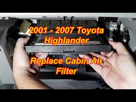 Replace Cabin Air Filter - 2001-2007 Toyota Highlander