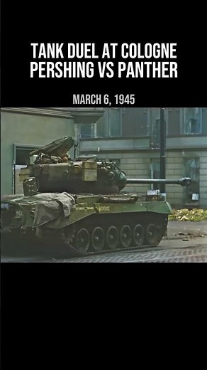 💥🎯. Pershing vs Panther | Cologne, March 6, 1945 #history #ww2rebuilder #ww2 #shorts