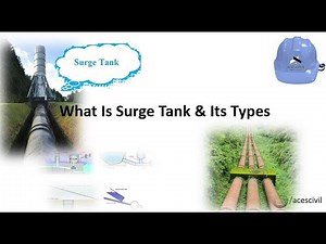 What Is Surge Tank and Its Types