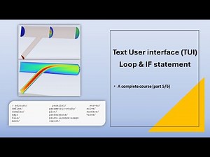 Use of Loop & IF statement in Fluent Text User Interface | Ansys-Fluent | ( 5/6)