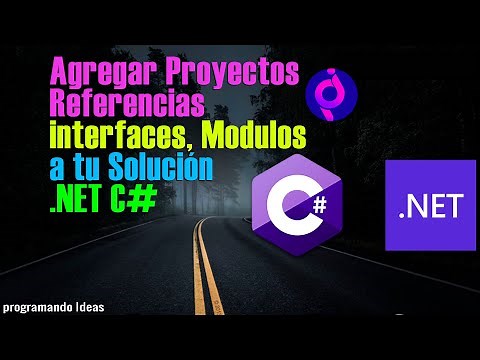 Visual Studio 2019 Agregando proyectos, referencias a la solución | Interfaces y Modulos | .NET C#