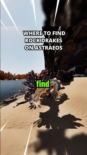 Where to Find Rock Drakes on Astraeos