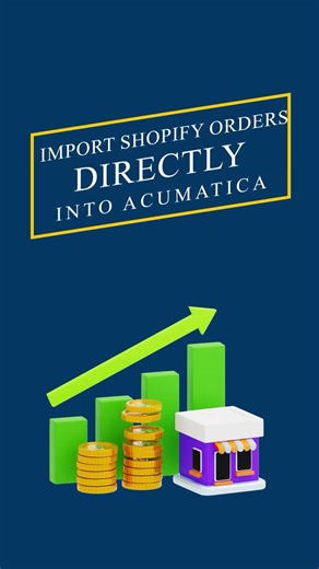 Shopify + Acumatica: Automate Your Entire eCommerce Flow
