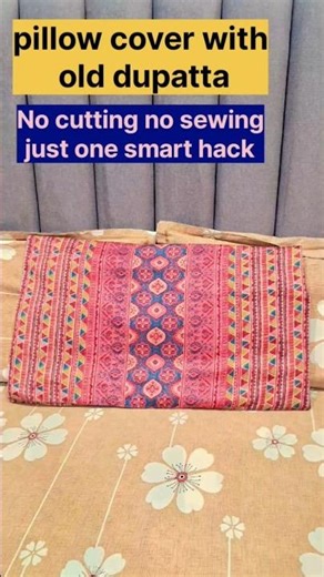 Old dupatta turn into pillow cover#shorts#diy#nosewingmachine #tipsandtricks #dailyneeds #homehacks