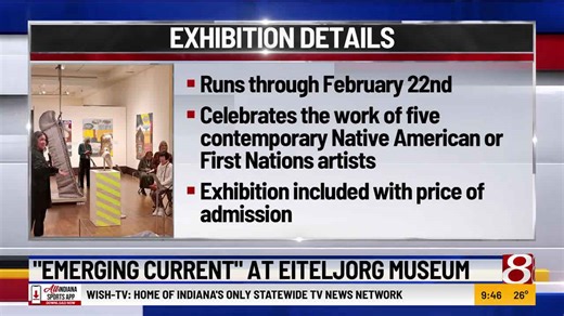 Emerging current at Eiteljorg Museum