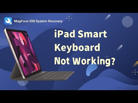 How to Fix iPad Smart Keyboard Not Working | MagFone