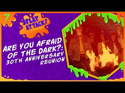 Are You Afraid of the Dark?: 30th Anniversary Reunion | Ep. 7