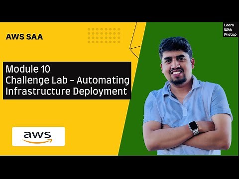 AWS SAA - Module 10 - Challenge Lab: Automating Infrastructure Deployment - Pratap Sharma
