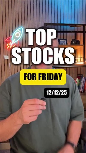🚨 STOCKS TO WATCH FOR FRI DEC 12th 2025! These stocks setups are looks amazing. And these are my favourite stocks to watch and top of my watchlist. Make sure to put them on your watchlist straight away! What’s on your radar? #daytrading #stocks #stockstowatch #StockMarket #investing