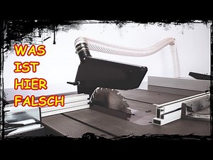 Absaugung an der Tischkreissäge optimieren, ohne Staub geht’s auch, die etwas andere Absaugung