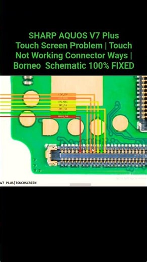 AQUOS V7 Plus Touch Screen Problem | Touch Not Working Connector Ways | Borneo Schematic 100% FIXED