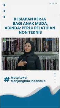 Youth Employment Readiness, Deputy Speaker of Pasuruan Regency Regional House of Representatives:...