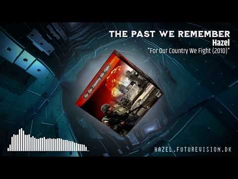 Hazel - The Past We Remember