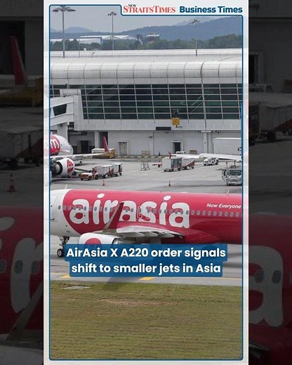 AirAsia X A220 order signals shift to smaller jets in Asia
