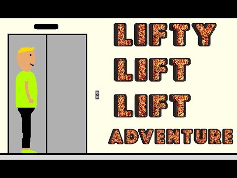 Lifty lift lift adventure