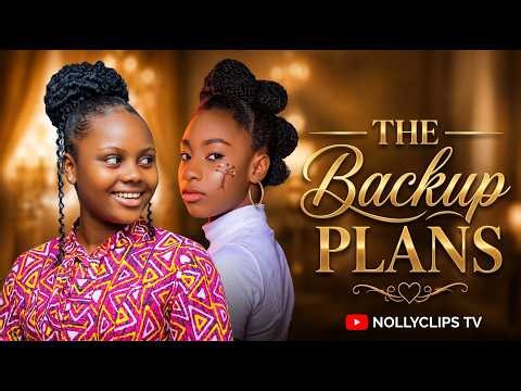 THE BACK UP PLANS - UCHECHI TREASURE(ADAKIRIKIRI) ADAEZE ONUIGBO - NOLLYWOOD CLASSICS FULL MOVIE