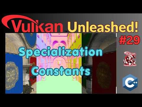 Specialization Constants // Vulkan For Beginners #29
