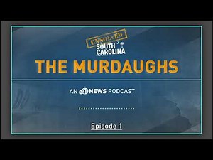 Unsolved South Carolina Podcast | The Murdaughs | Episode 1