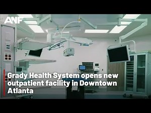 Grady Health System opens new outpatient facility in Downtown Atlanta