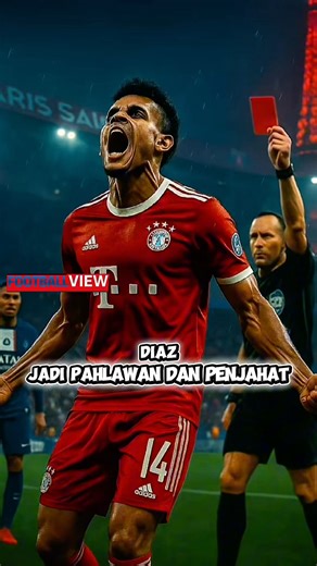 “2 Gol + Kartu Merah?! Luis Díaz Jadi Pahlawan Sekaligus Penjahat di Liga Champions!”