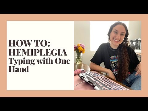 Typing with ONE HAND | How To: Hemiplegia | Shaelyn