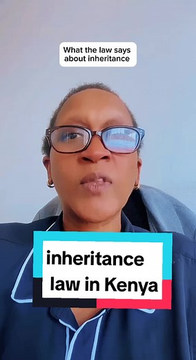 Understanding Inheritance Law in Kenya