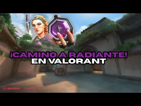 🔥 Subiendo a RADIANTE en VALORANT… ¡cada partida cuenta!