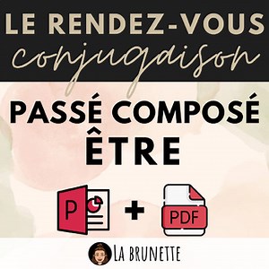 Le Rendez-Vous Conjugaison : le PASSÉ COMPOSÉ avec ÊTRE