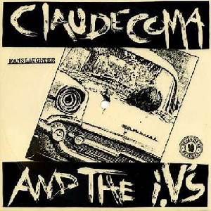 Claude Coma And The I.V's - Manslaughter